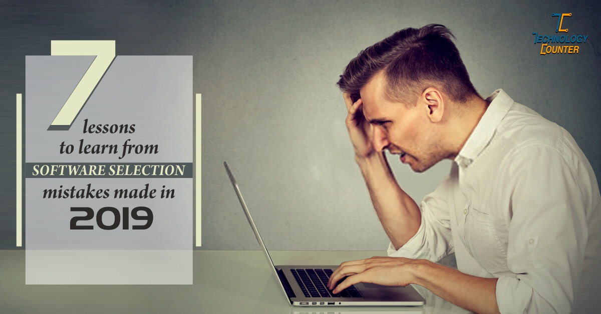 7 lessons to learn from software selection mistakes made in 2024