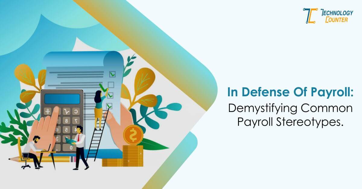 Demystifying Common Payroll Stereotypes