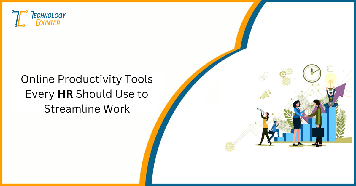 Top 7 Online Productivity Tools for HR's to Streamline Work