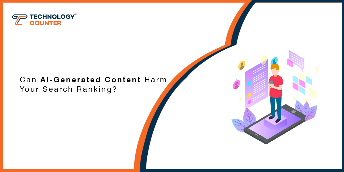 Can AI-Generated Content Harm Your Search Ranking?