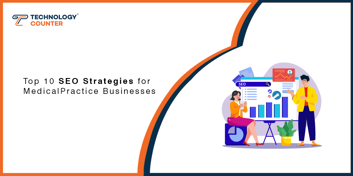 Top 10 SEO Strategies for Medical Practice Businesses in 2024
