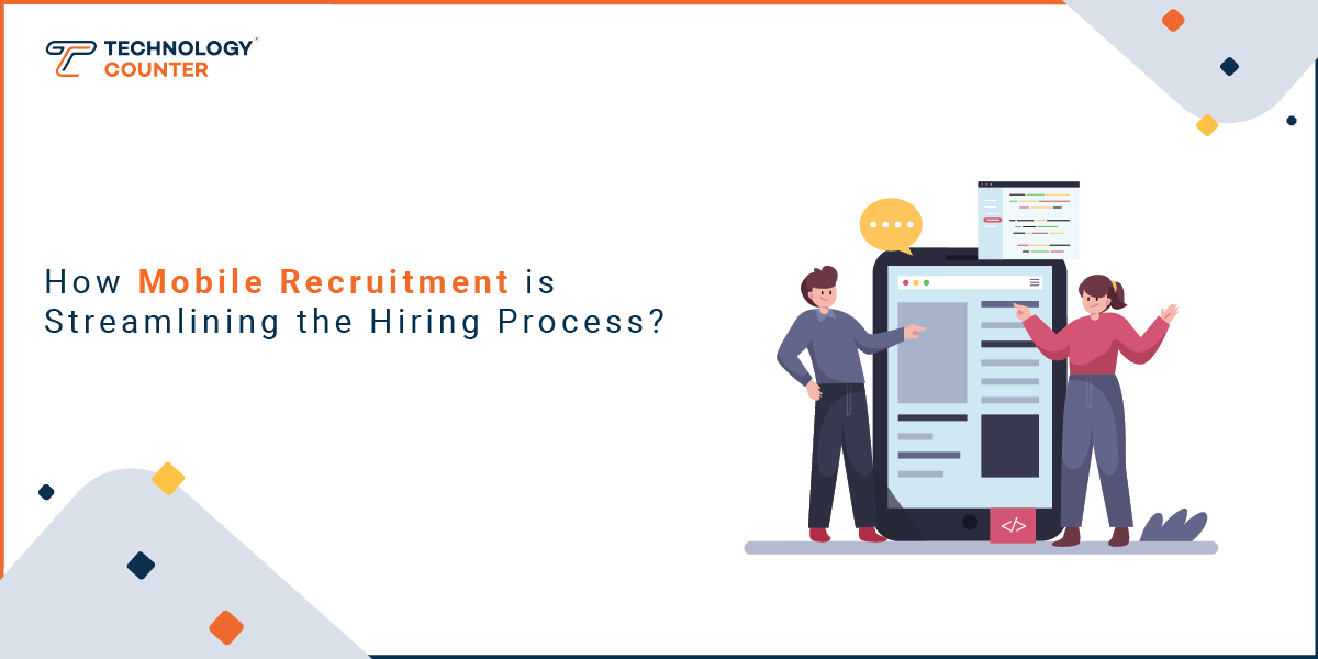 How Mobile Recruitment Is Streamlining the Hiring Process?