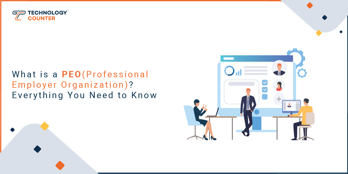 What is a PEO? Everything You Need to Know