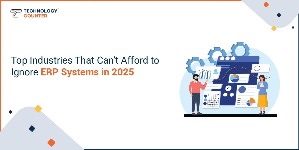 Top Industries That Can’t Afford to Ignore ERP System in 2025