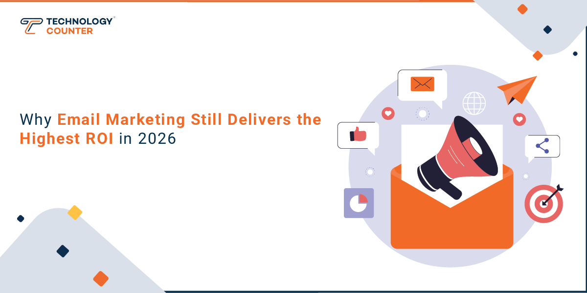 Why Email Marketing Still Delivers the Highest ROI in 2026