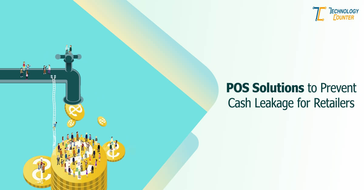 How Can Retailers Use POS Solutions to Prevent Cash Leakage?