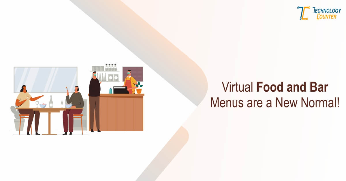 Virtual Food and Bar Menus Are A New Normal!