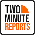 Two Minute Reports
